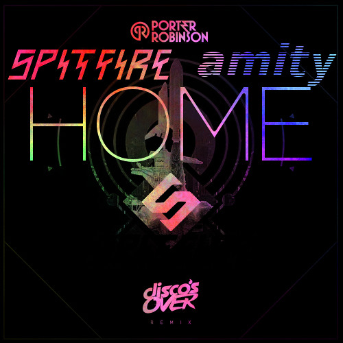 Home + Spitfire + Amity