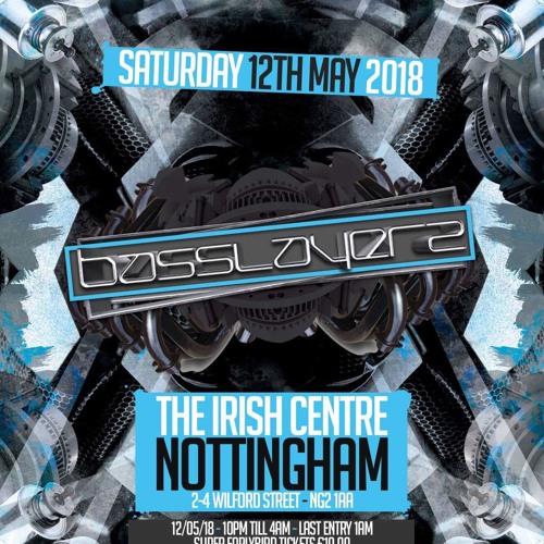 LOGAN D & TRAUMATIK - BASSLAYERZ 12TH MAY 2018