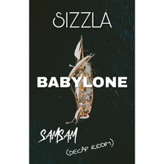 SIZZLA - BABYLONE [ #SAMSAM ] DECAP RIDDIM