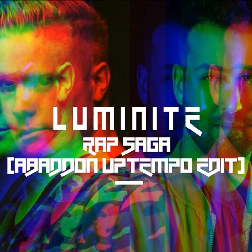 Luminite - Rap Saga (Abaddon Uptempo Edit) [PREVIEW]