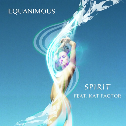 Spirit (feat. Kat Factor)