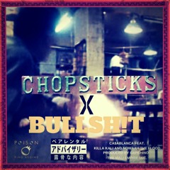 Chopsticks X BullshXt Feat.Killa Kali,Nowaah The Flood (Prod.By Cap Chino)