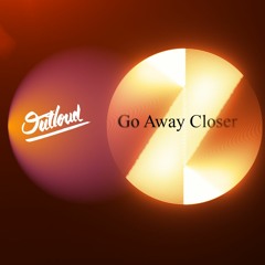 Outloud - Go Away Closer