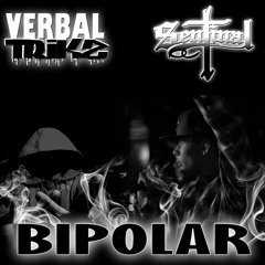 Bipolar Feat Sikka And Sentinal