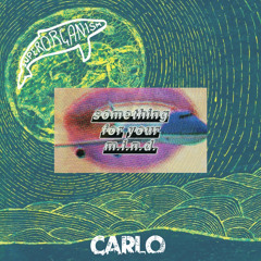 Something For Your M.i.n.d