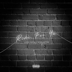 Ride For Ya (prod. by Ryan-Alan)