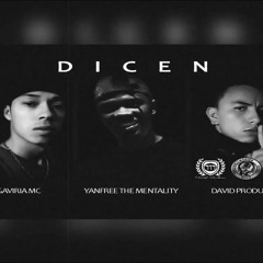 yanfree the mentality - Dicen Ft. Gaviria MC, David Producer. (Prod by: IduBeats)