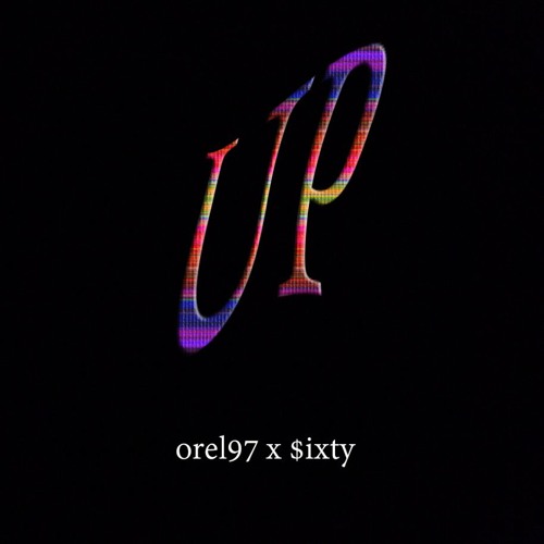 orel97 x $ixty(june06) - up