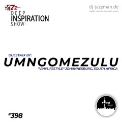 Deep Inspiration Show 398 "Guestmix by Umngomezulu (Vinylifestyle, Johannesburg)"