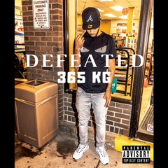 365 KG - Defeated