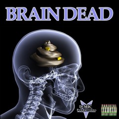 "Brain Dead" by Daysta +MrDemic Produced by Existence80 (Cutz By MrDemic)