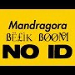Mandragora, Belik Boom - No ID (Original Mix)