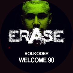 Volkoder - Welcome 90 (Original Mix)Beatport Summer Sounds!!!