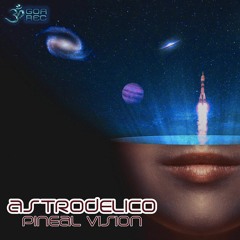 Astrodelico - Sirious Isness (original mix)