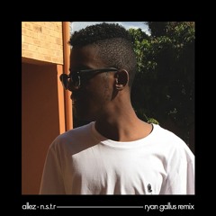 Allez - N.S.T.R (Ryan Gallus Remix)