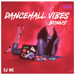 DANCEHALL VIBES - BONUS OK  -