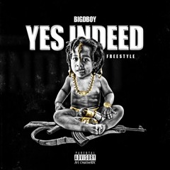 Big DBoy - Yes Indeeed Freestyle