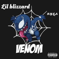 Lil Blizzard-Venom (Feat. N.Y.G.A)