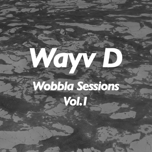 Wobbla Sessions Vol.1