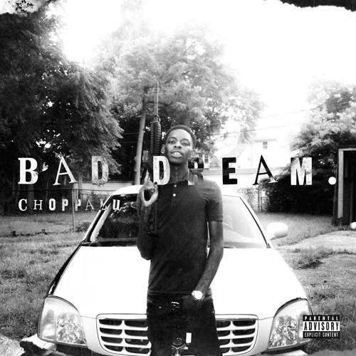 Choppa Lu - Bad Dream