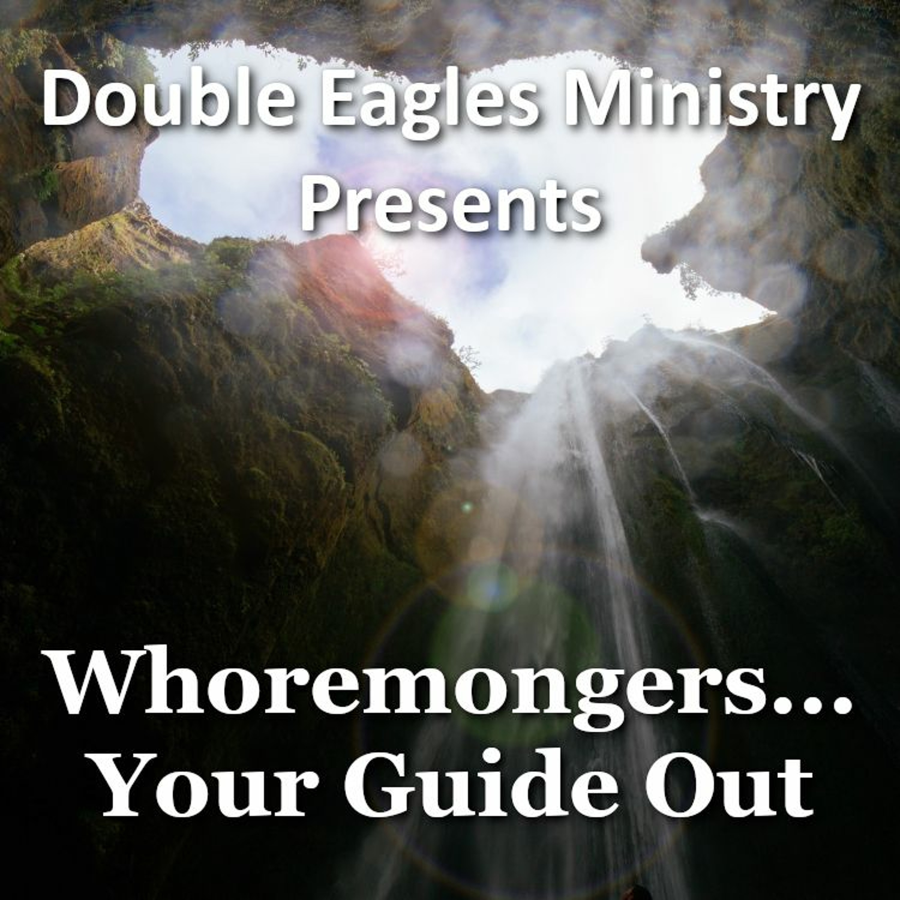 Whoremongers... Your Guide Out
