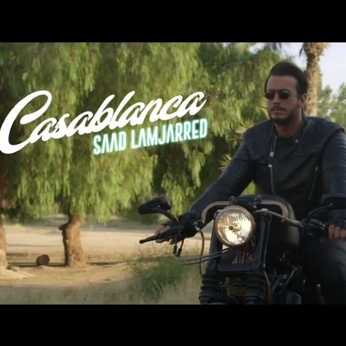 Stream Saad Lamjarred - CASABLANCA (EXCLUSIVE Music Video(MP3_128K).mp3 by  Mohamed Hassan | Listen online for free on SoundCloud