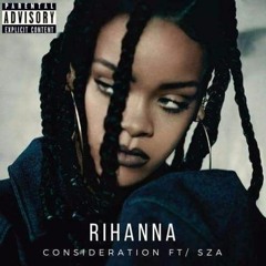Rihanna Feat SZA - Consideration (Isak Salazar & Erick Ibiza New York Mix)[OFFICIAL]