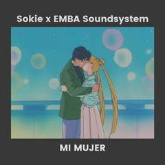 SOKIE X EMBA - 彼女は  Mi Mujer