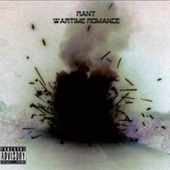 Hold Me, It's Wartime [Produced by RaNT]