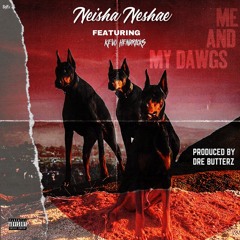 Me and My Dawgs Feat Kevo Hendricks