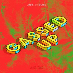 Jauz & DJ Snake vs Pendulum - Gassed Up Blood Sugar (J.E.B Mashup)