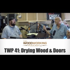 TWP 41 - Drying Wood & Doors