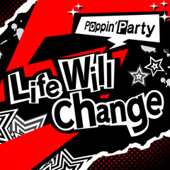 Life Will Change