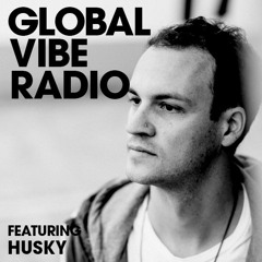 Global Vibe Radio 121 Feat. Husky (Random Soul Recordings, Bobbin’ Head Music)