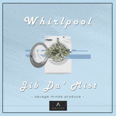Jib Da Mist - Whirlpool (SavageMinds prod.)