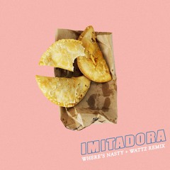 Imitadora (Wattz + WHERE'S NASTY Afrohouse Remix)