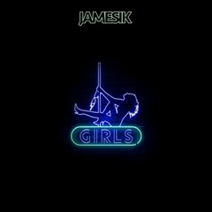 girls (JAMESIK remix)
