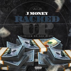 J Money Racked Up