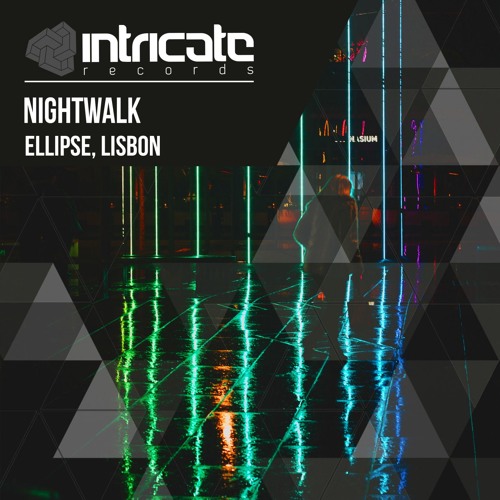 Nightwalk - Ellipse [Intricate Records]
