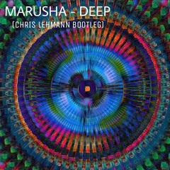 Marusha - Deep (Chris Lehmann Bootleg)160bpm