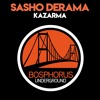 Sasho Derama - Kazarma