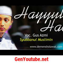 Download Lagu Gus Azmi Hayyul Hadi Mp3