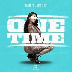 Kanino - One Time (feat. James Zoudy)
