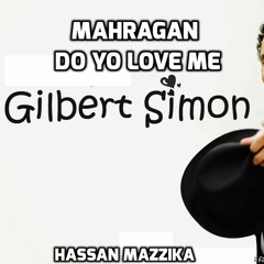 Gilbert Simon Mahragan Do you Love Me جلبرت سيمون مهرجان دو يو لاف مي