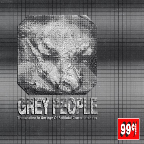 Premiere : Grey People - Interdimensional Travel Program [99cts RCRDS]