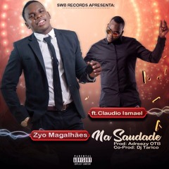 Zyo Magalhaes - Na Saudade (feat. Cláudio Ismael)