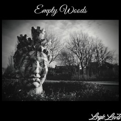 Logic Levls - Empty Woods [For Sale]