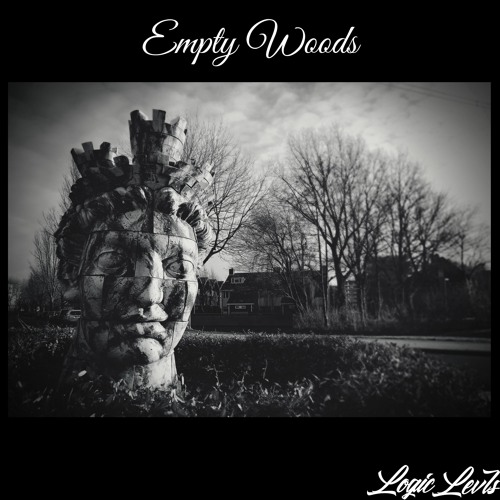 Logic Levls - Empty Woods [For Sale]
