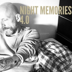 Night memories 4.0