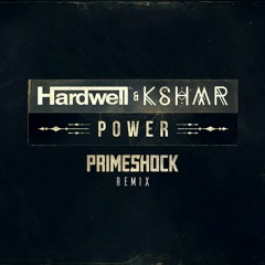 Hardwell & KSHMR - Power (Primeshock Remix)